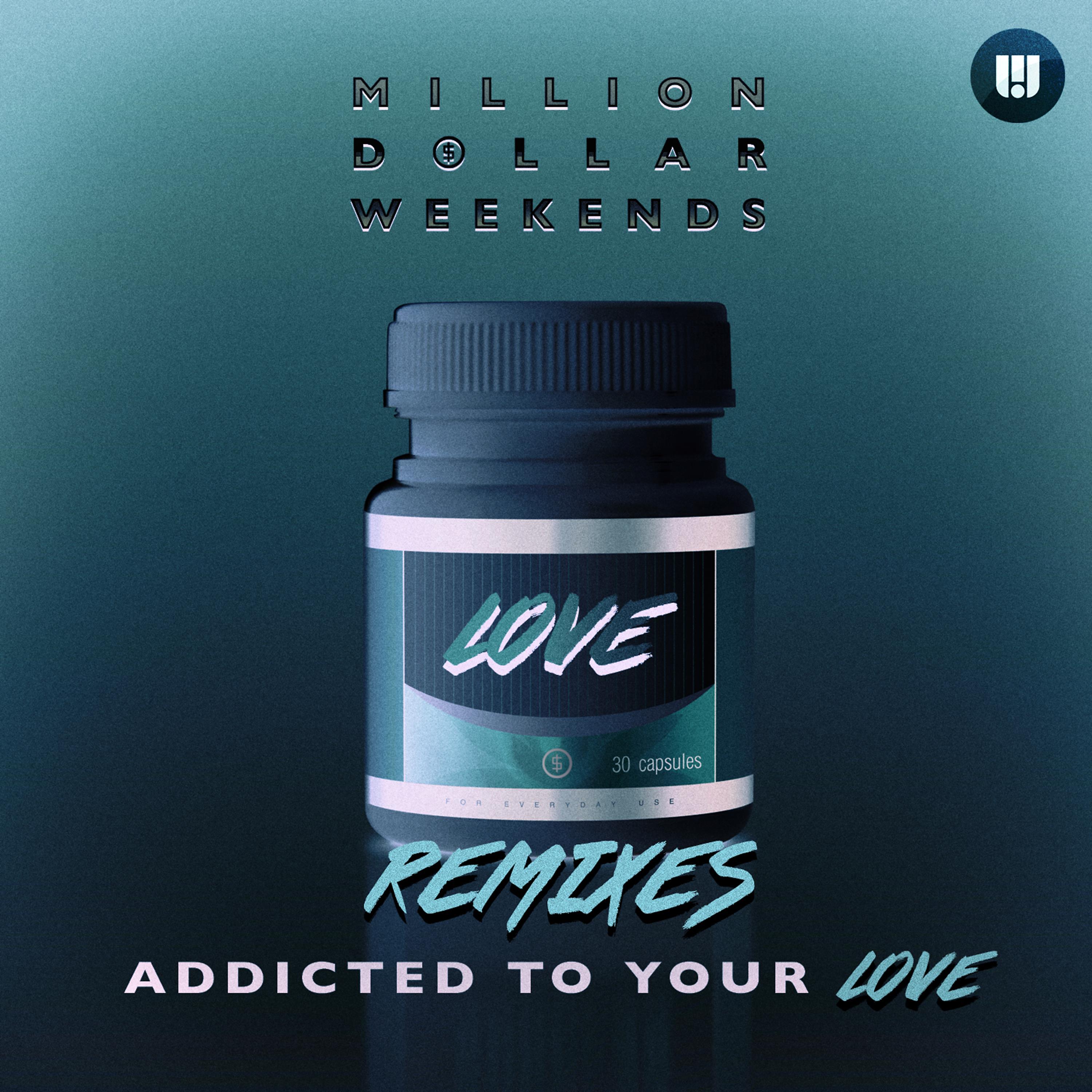 Постер альбома Addicted to Your Love (Remixes)