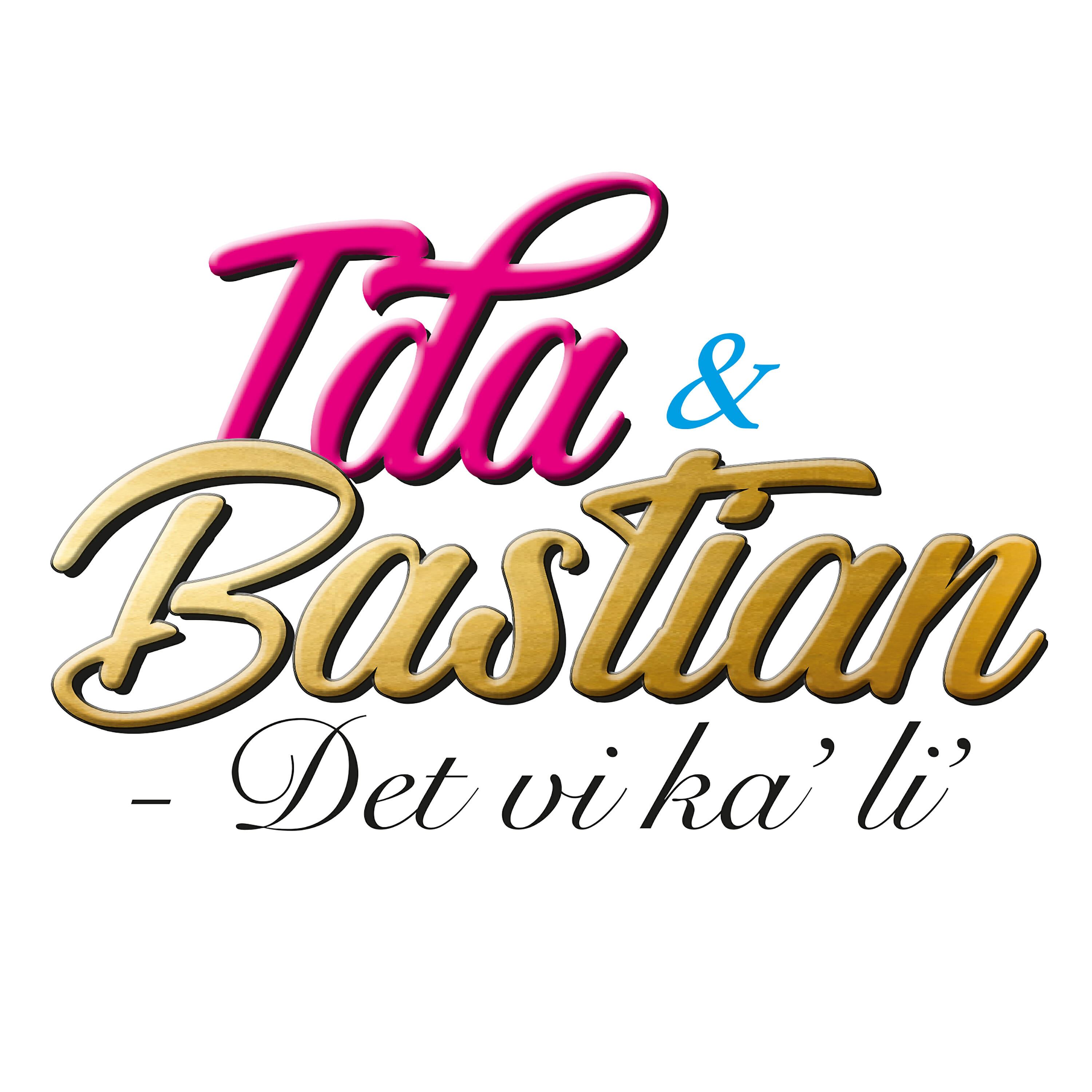 Bastian - Det vi ka´li´ (Karaoke)