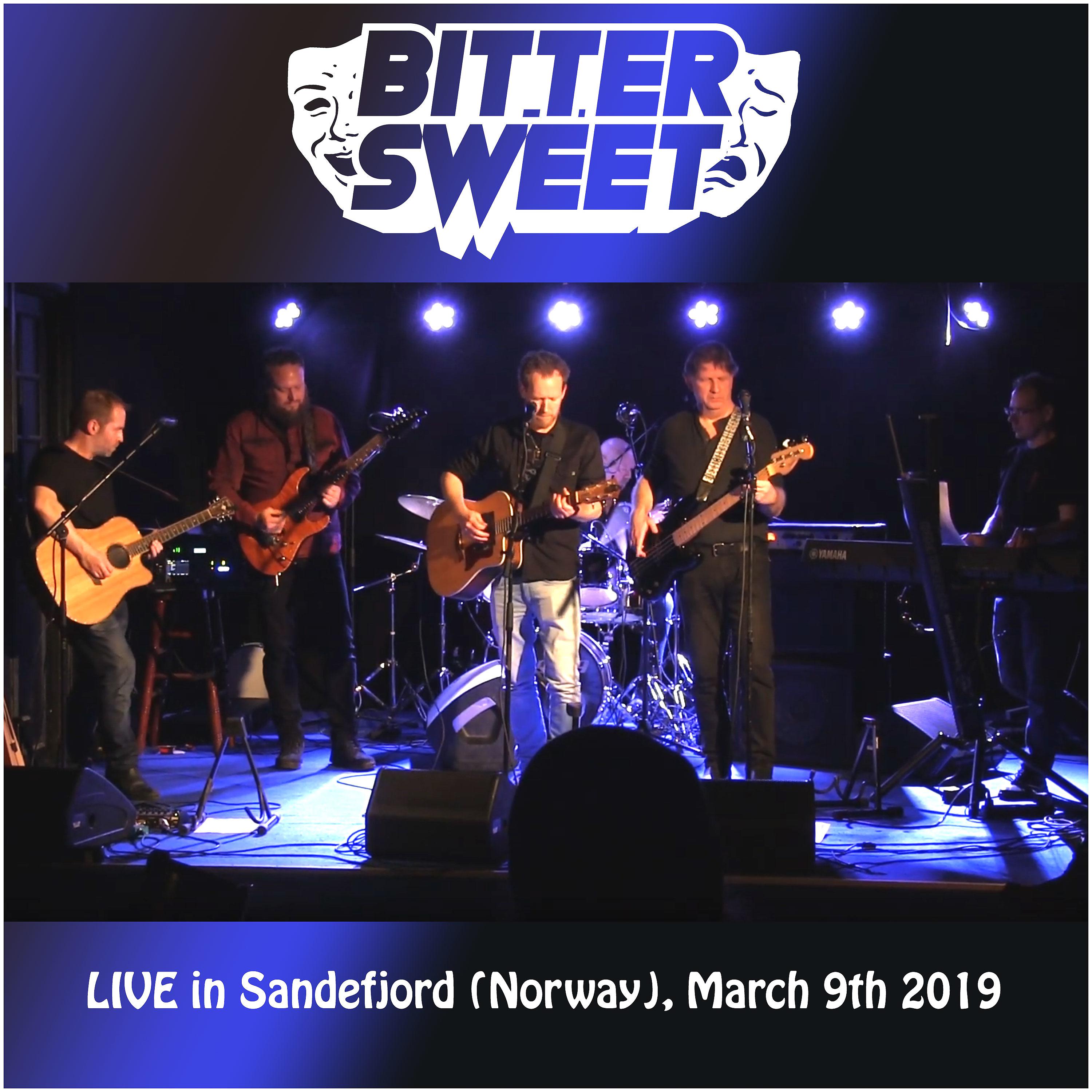 Постер альбома The Bitter Sweet - Live in Sandefjord (norway) 9th March 2019