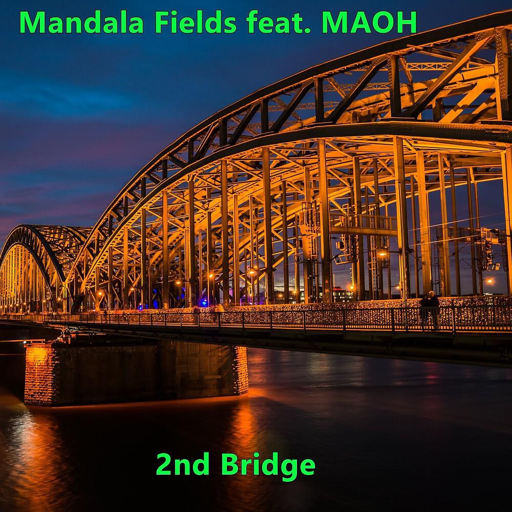 Mandala Fields - 2nd Bridge (Sunset Cruise Version)