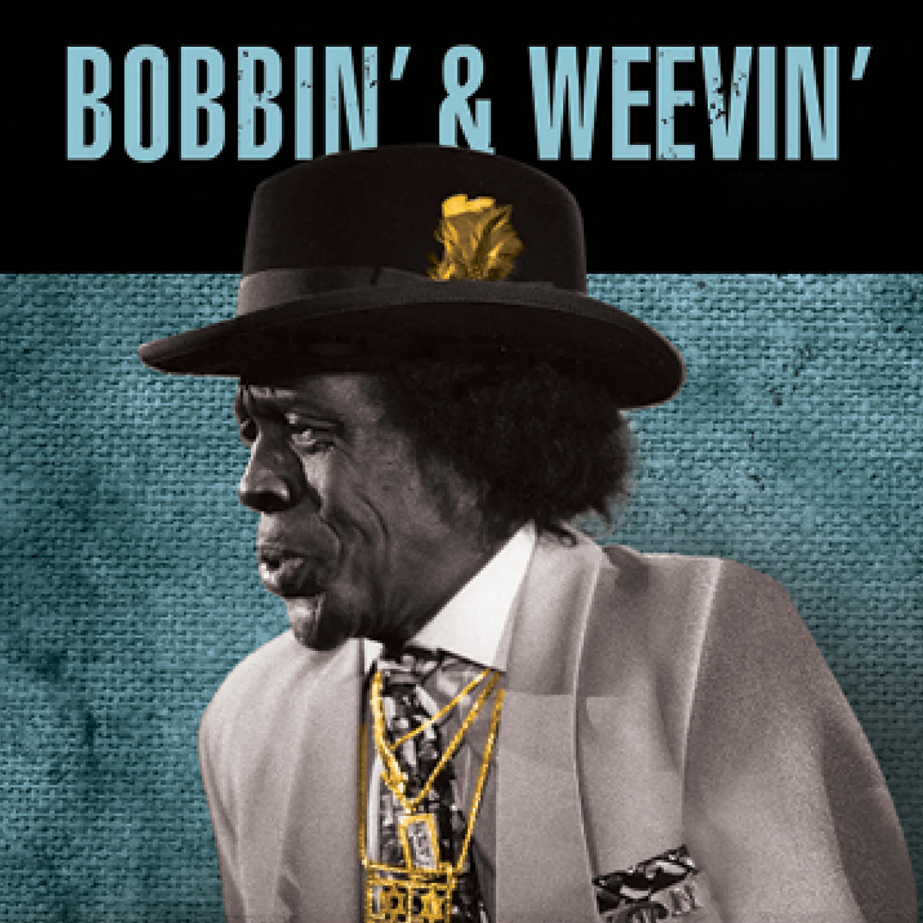 Постер альбома Bobbin' & Weevin' (Live)