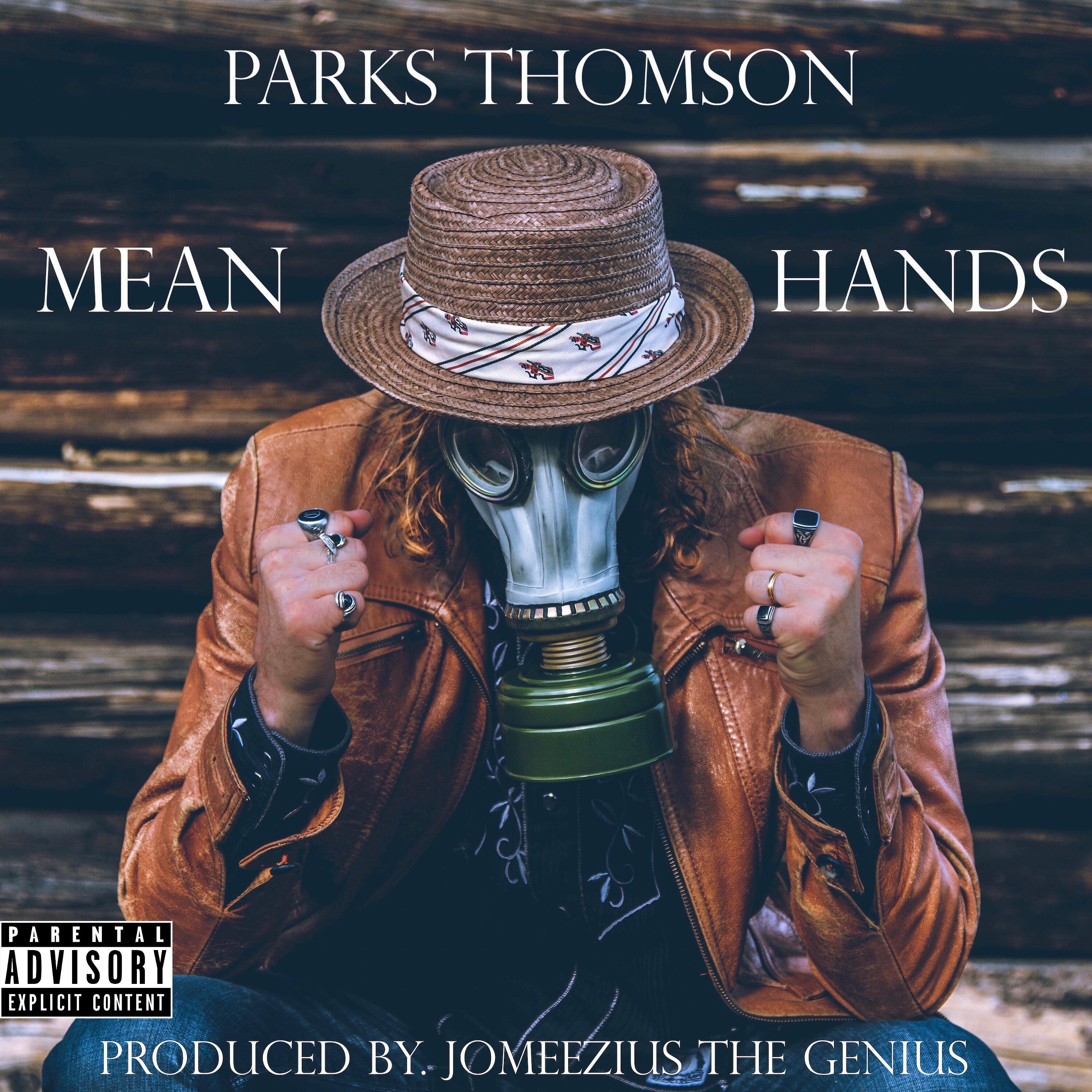Parks Thomson - Mean Hands