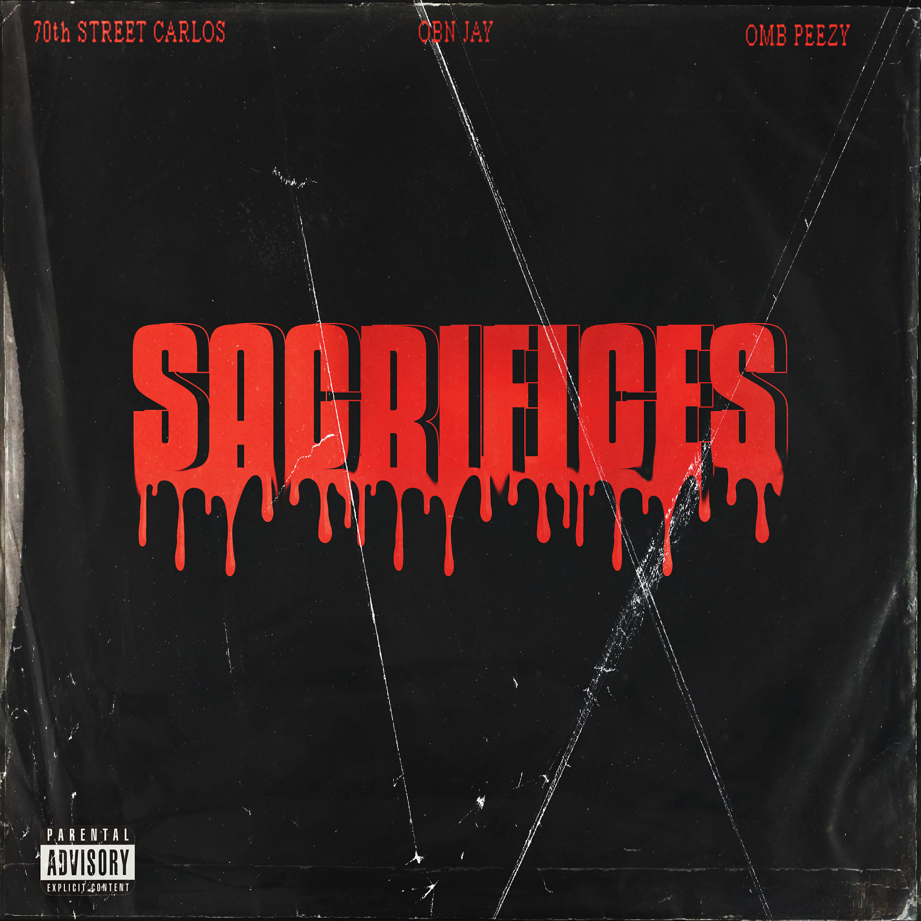 70th Street Carlos - Sacrifices (feat. OBN Jay & OMB Peezy)