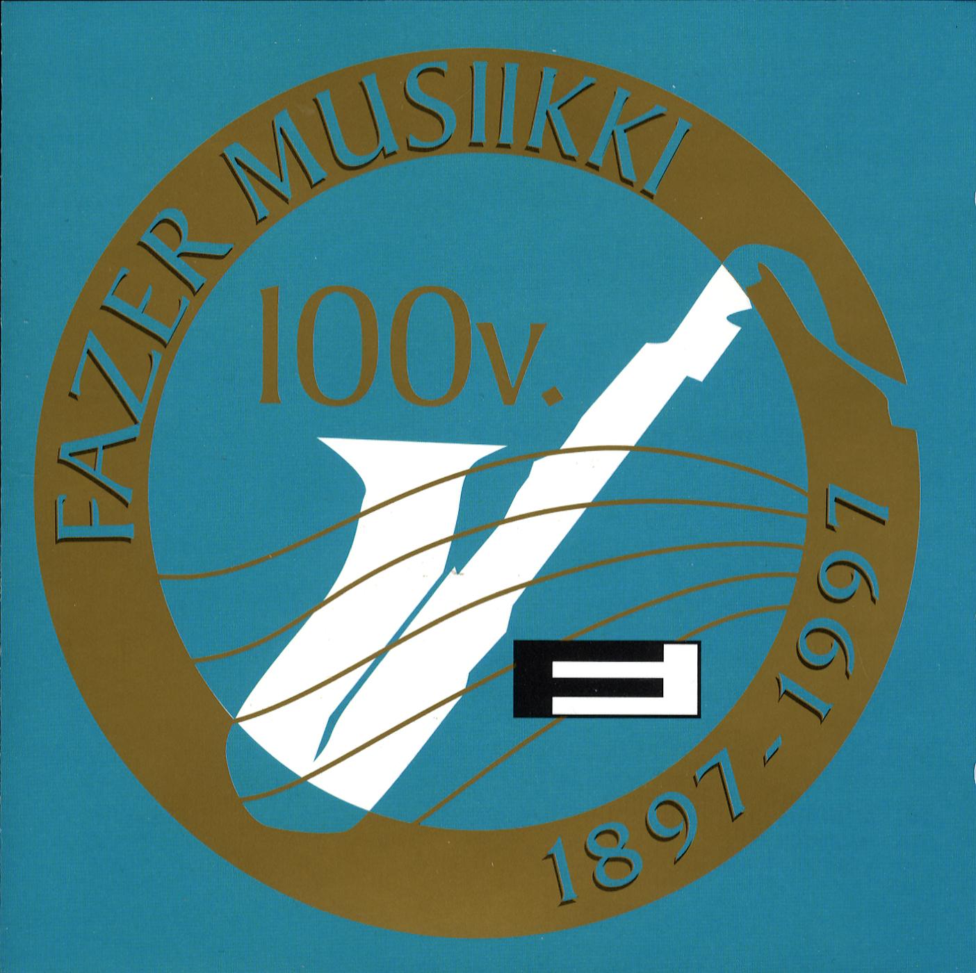 Постер альбома Fazer Musiikki 100 vuotta 1897-1997