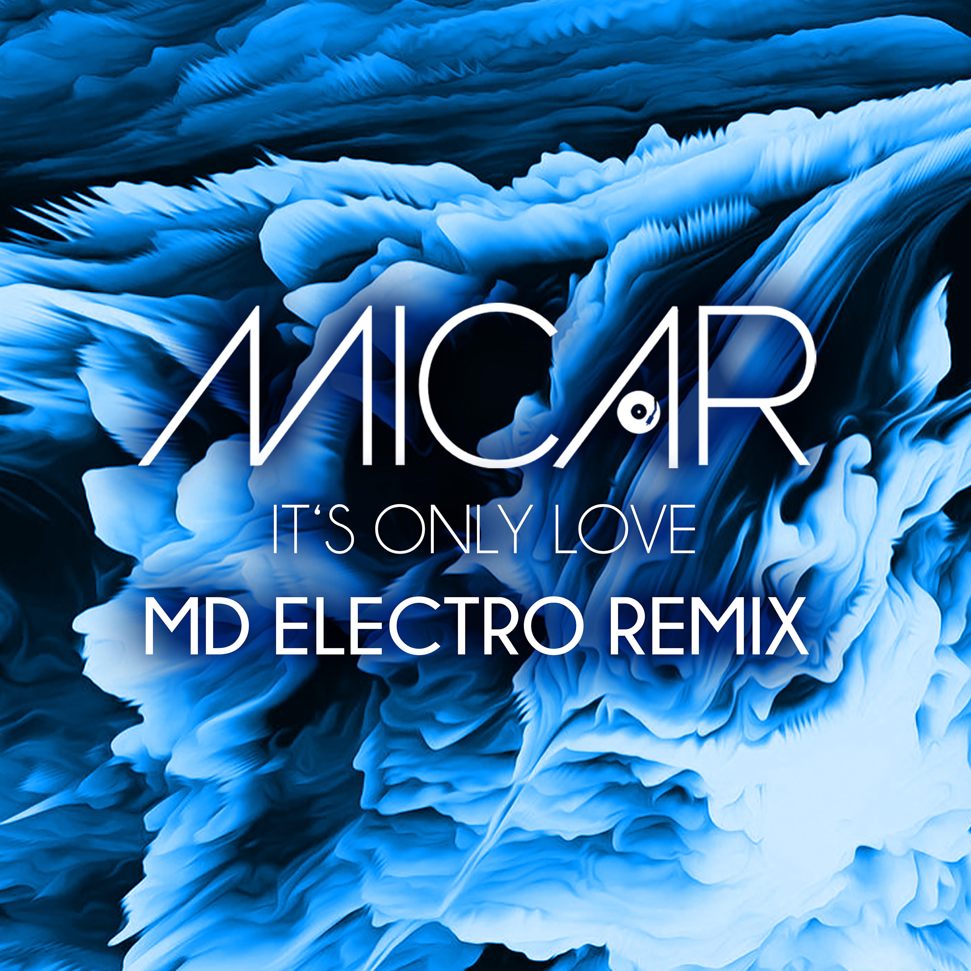 MICAR - It's Only Love (MD Electro Remix)