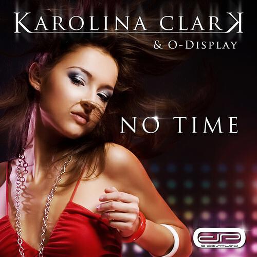 Karolina Clark - No Time (Global Disco Rockerz Remix)