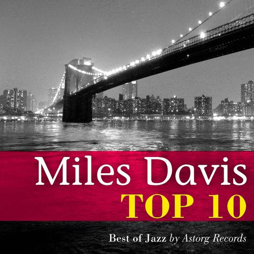 Постер альбома Miles Davis Relaxing Top 10 (Relaxation & Jazz)