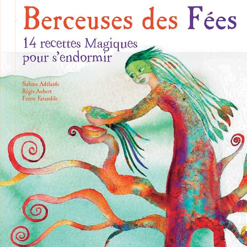 Постер альбома Berceuses des Fées (14 recettes magiques pour s'endormir)
