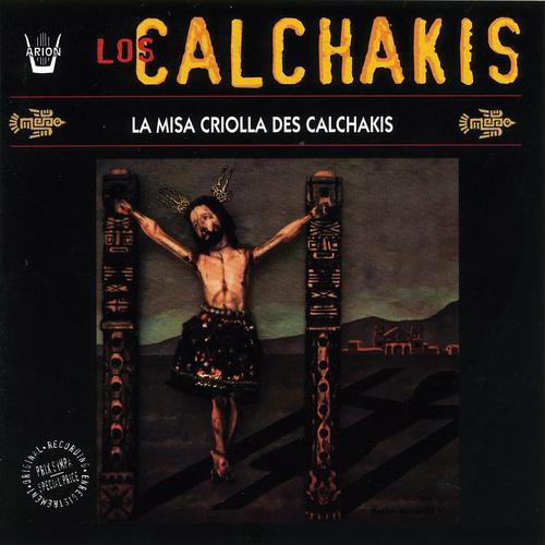 Постер альбома La Missa Criolla des Calchakis