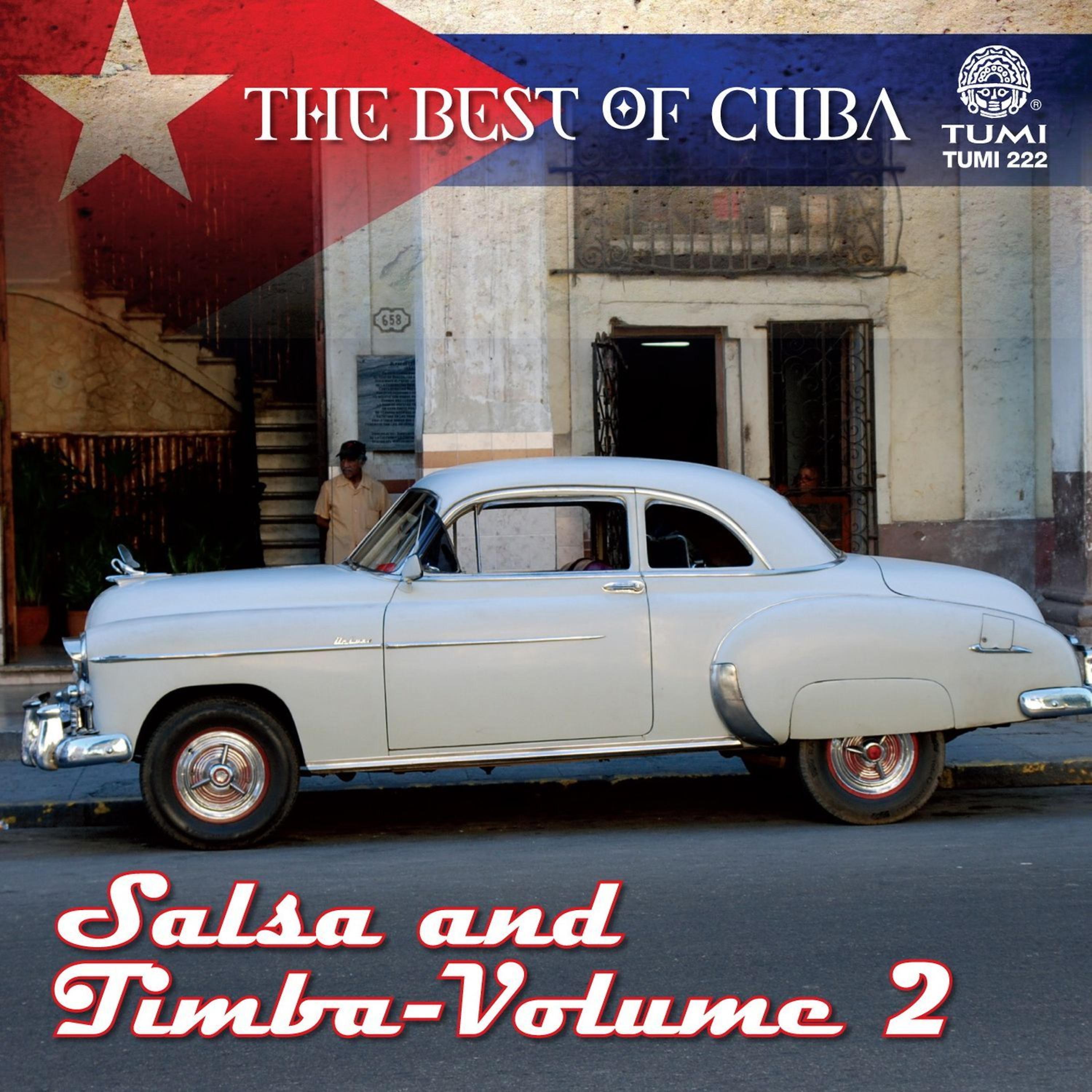 Постер альбома The Best Of Cuba: Salsa And Timba - Vol 2