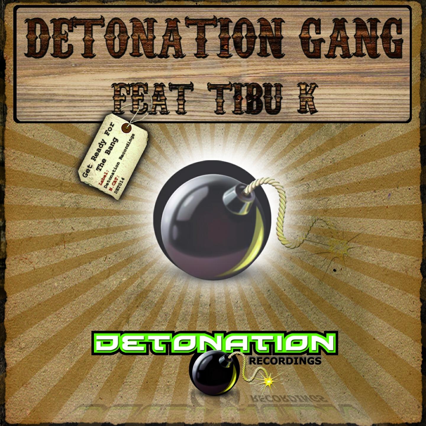 Detonation Gang - Get Ready for the Bang (Famiglias Mondellos Remix)