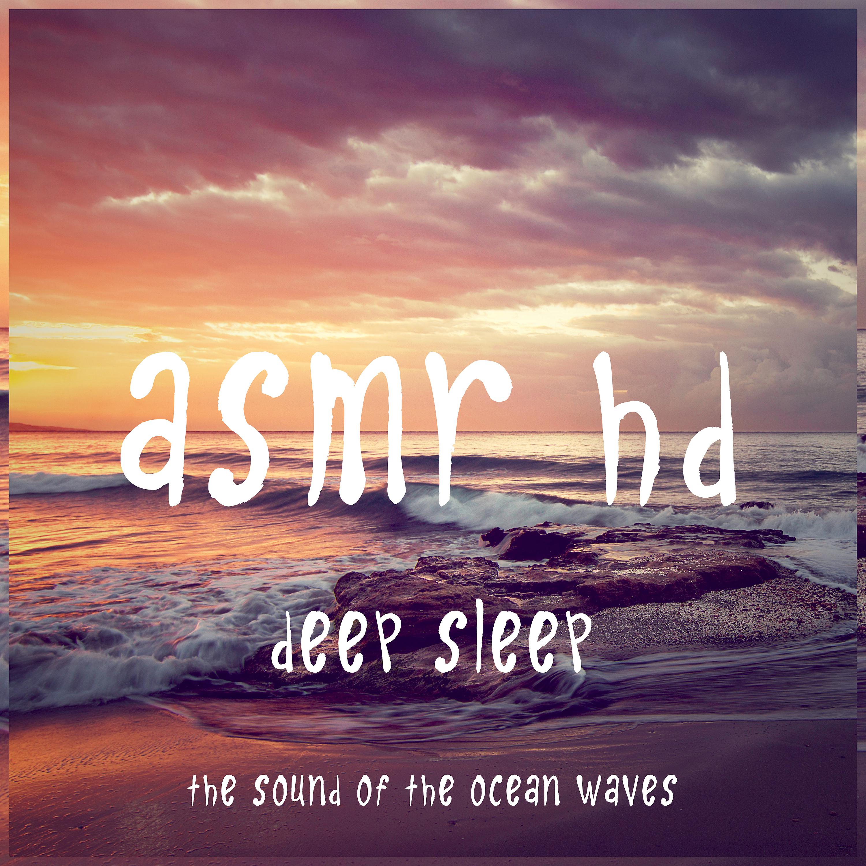 Постер альбома Asmr - Deep Sleep - The Sound of the Ocean Waves