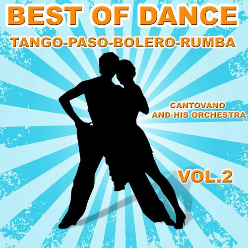 Постер альбома Best of Dance Tango, Paso, Bolero, Rumba, Vol. 2