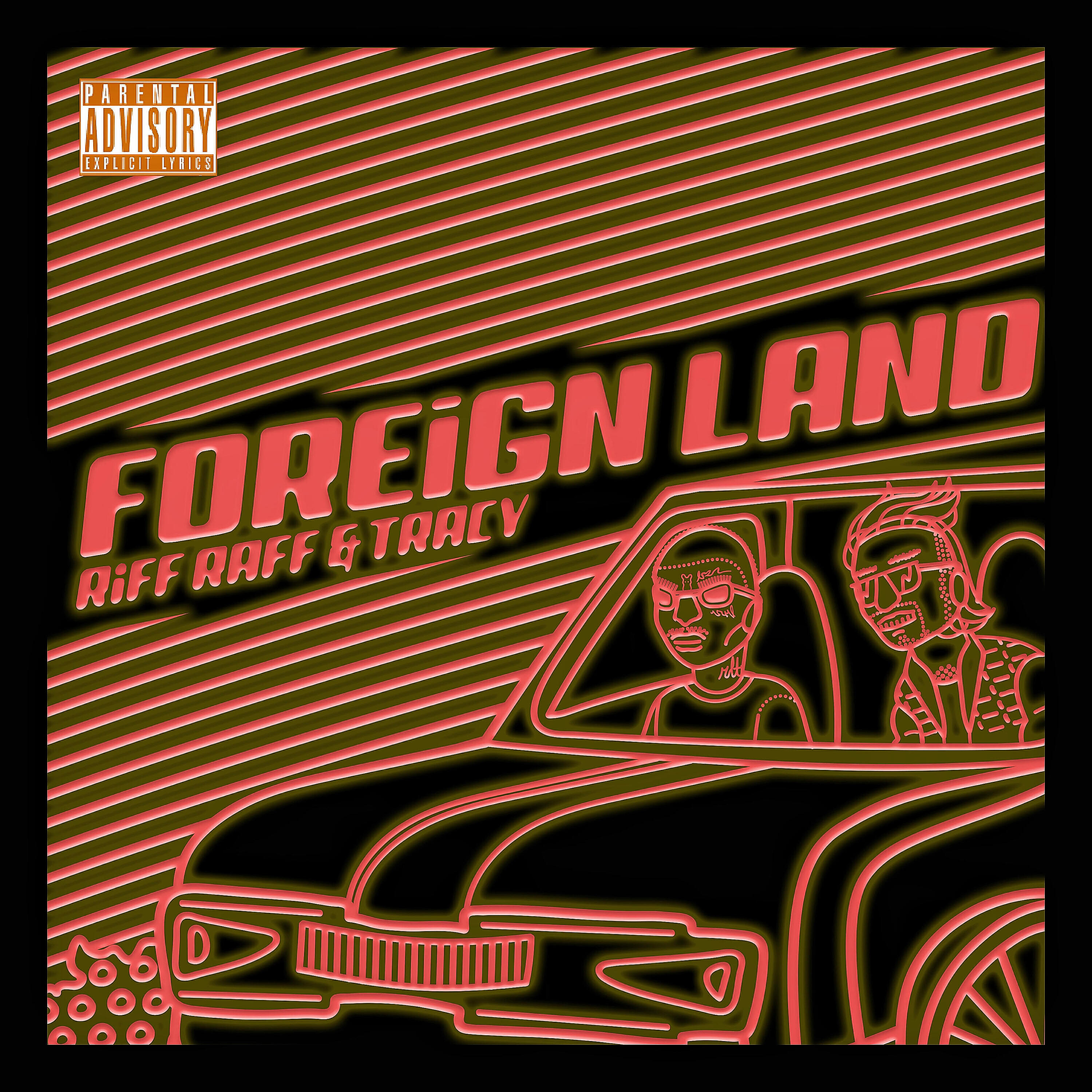 RiFF RAFF - Foreign Land