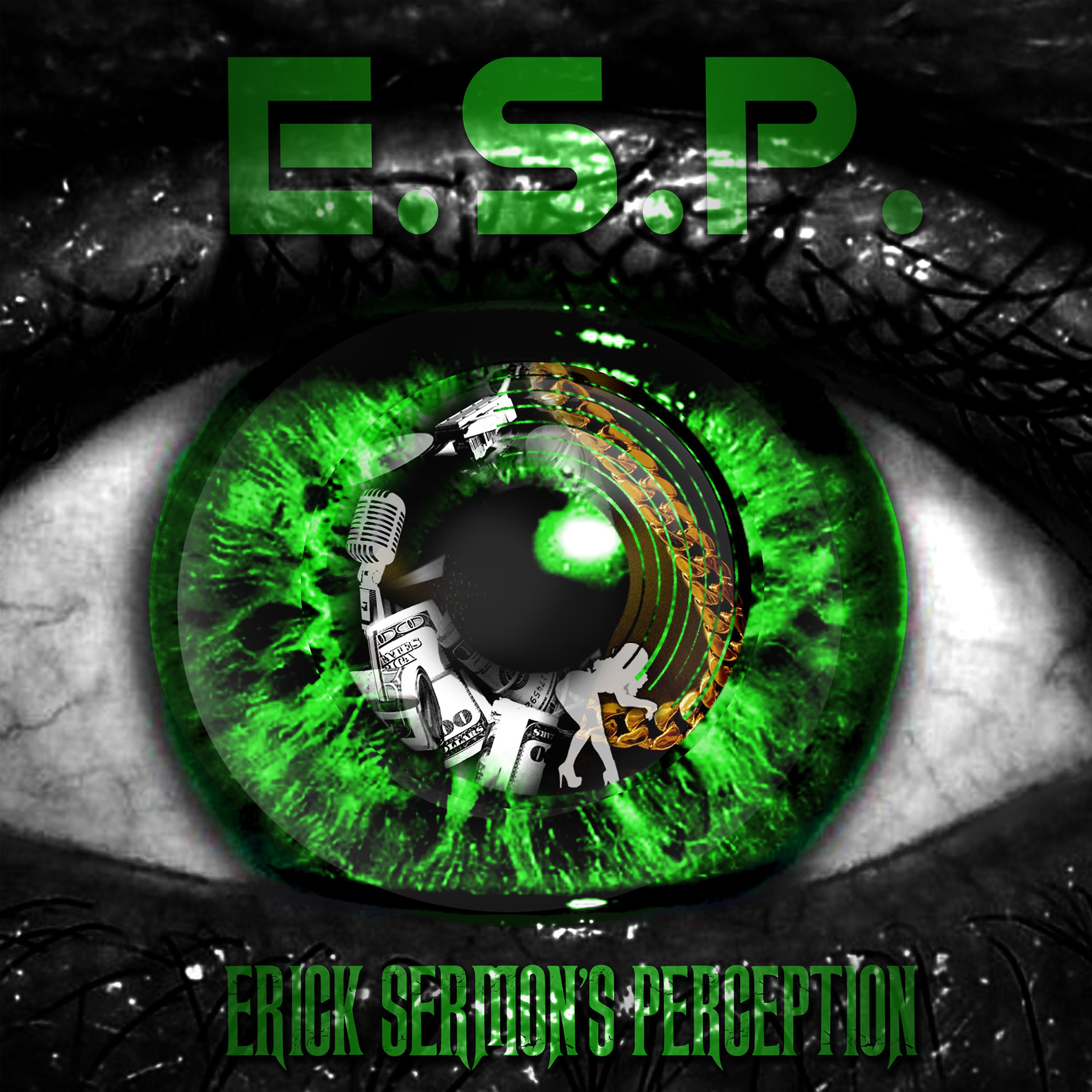 Постер альбома E.S.P. (Erick Sermon's Perception)
