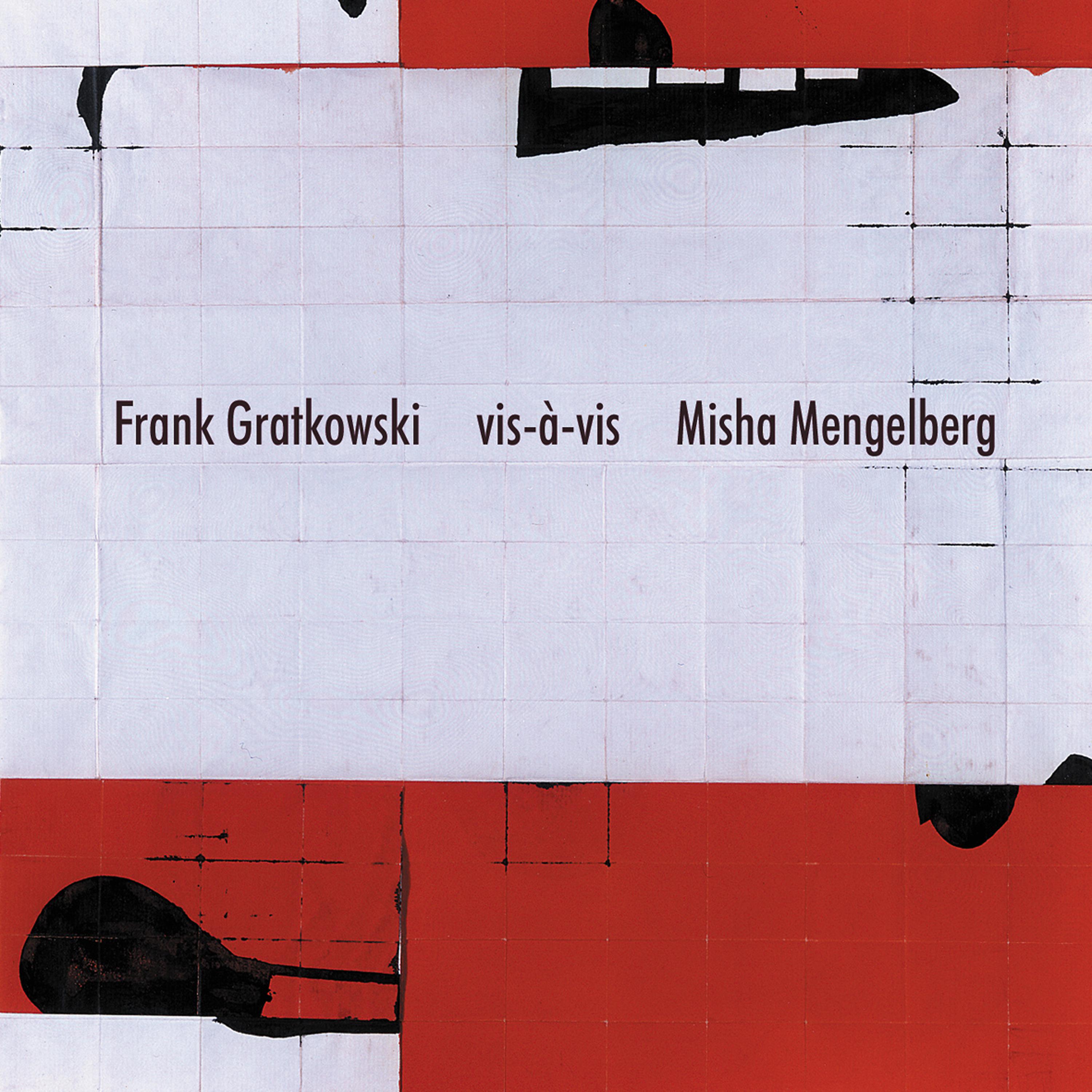 Постер альбома Frank Gratkowski Vis-a-Vis Misha Mengelberg