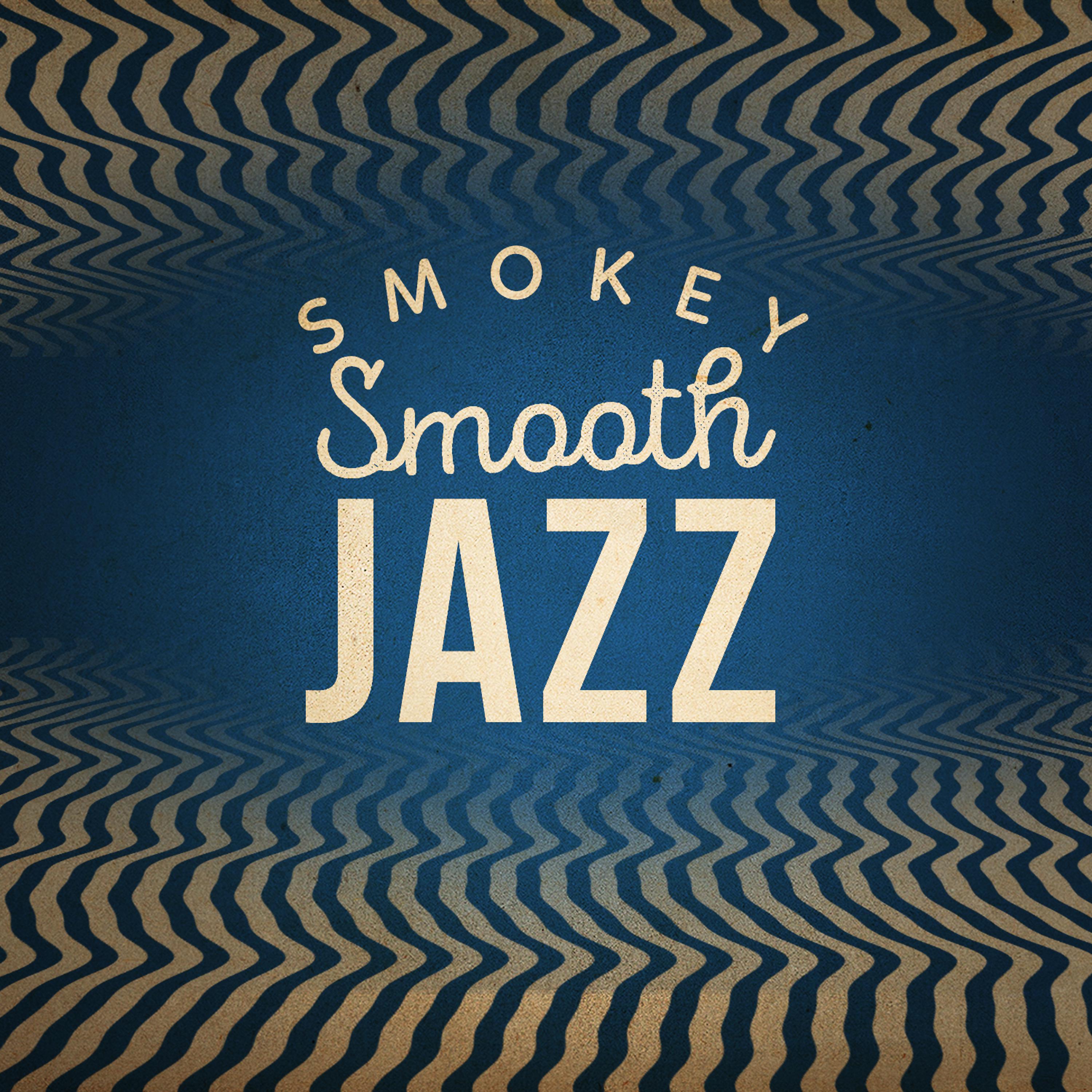 Постер альбома Smokey Smooth Jazz