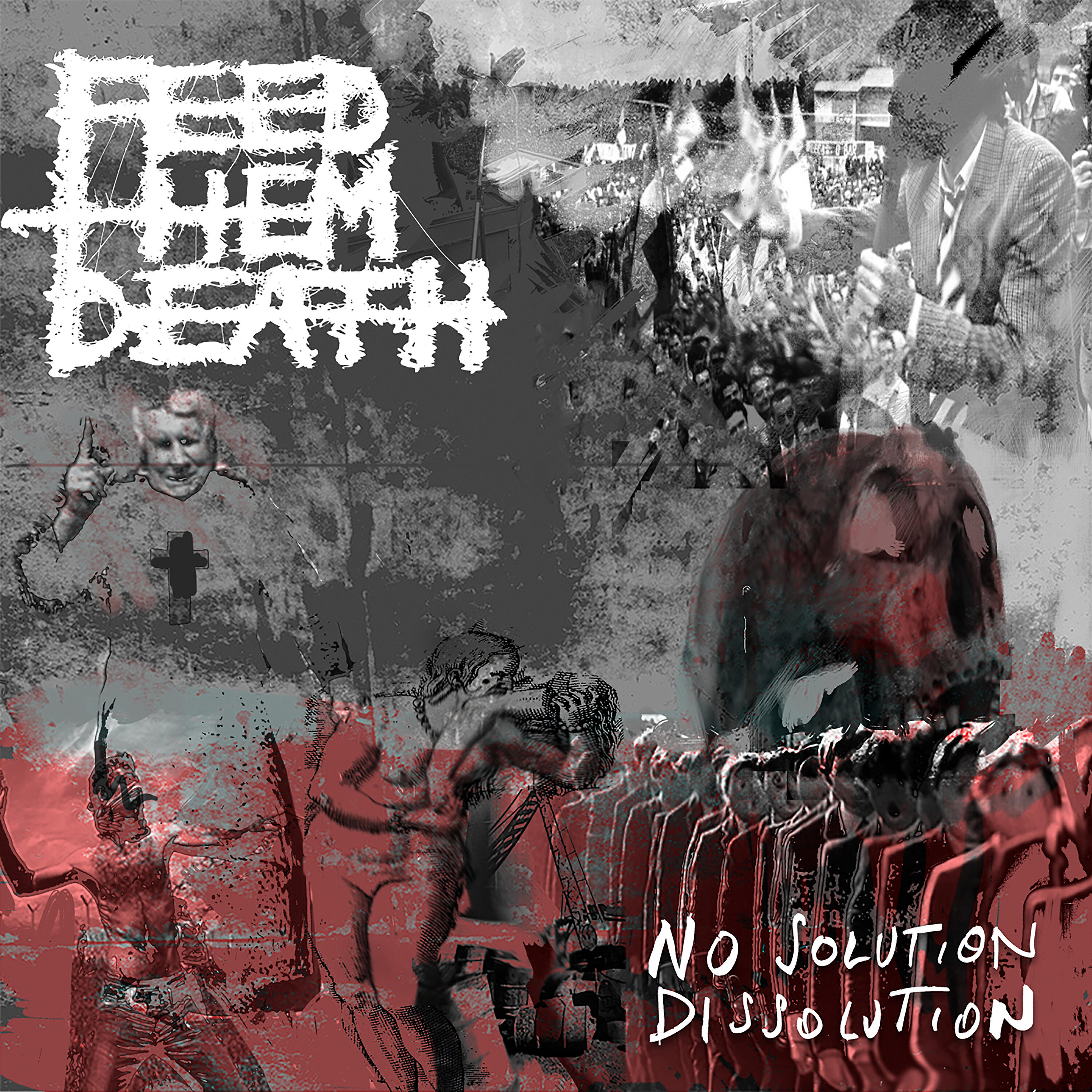 Feed Them Death - Bloodshed Theatre