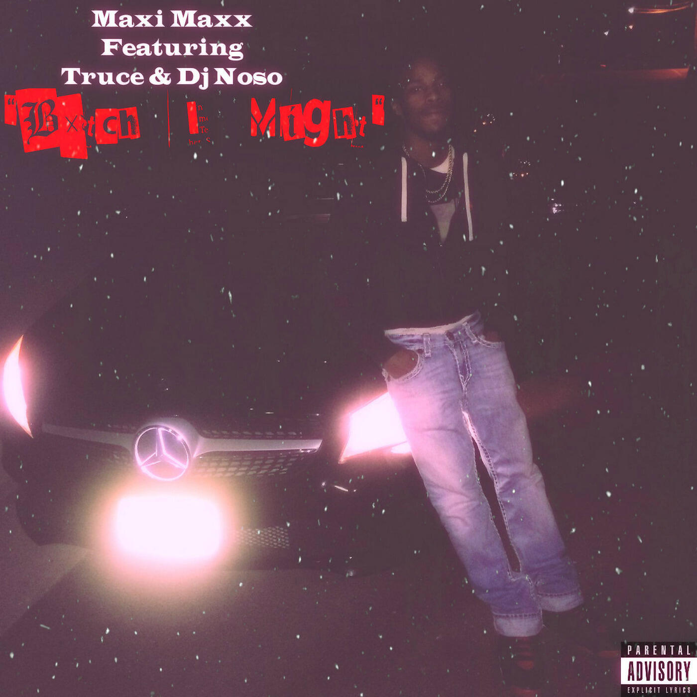 Maxi Maxx - Bxtch I Might