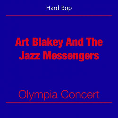 Постер альбома Hard Bop (Art Blakey And The Jazz Messengers - Olympia Concert)