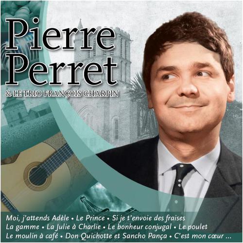 Постер альбома Pierre Perret et le trio François Charpin