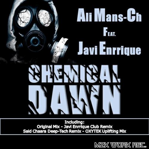 Ali Mans-Ch - Ali Mans-Ch in Chemical Dawn (Javi Enrrique Club Remix)