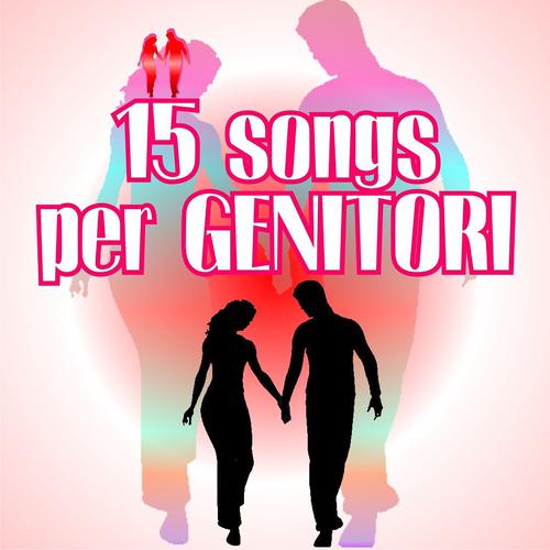 Постер альбома 15 Songs per Genitori