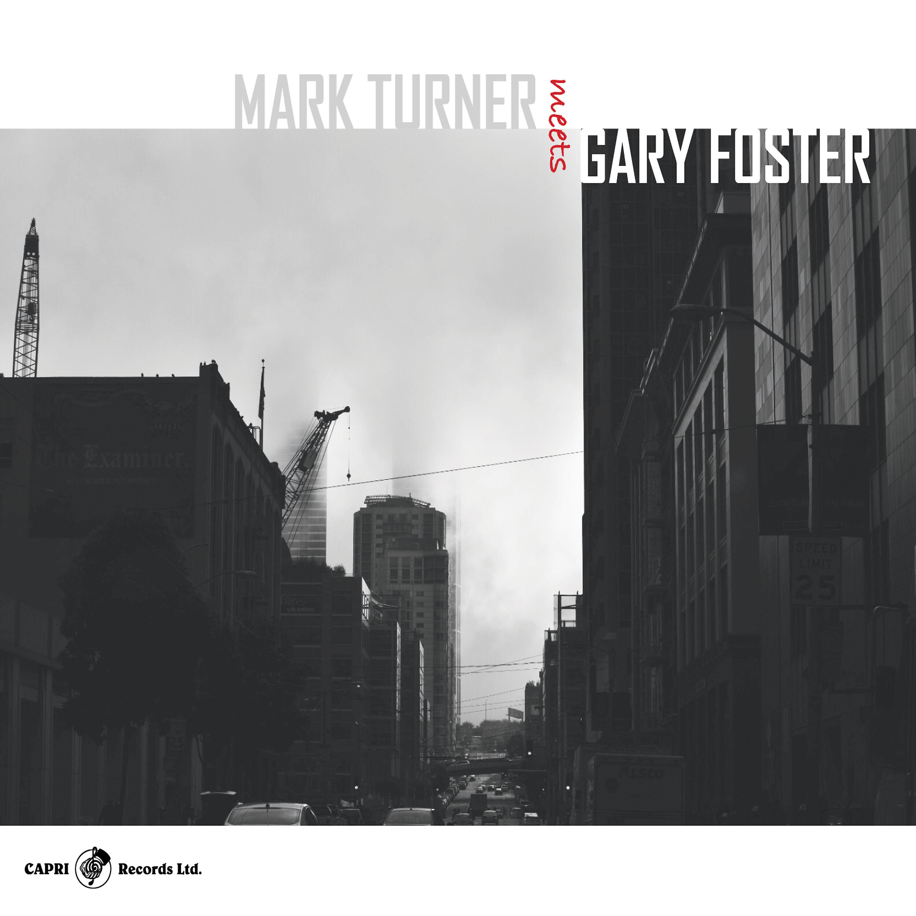 Постер альбома Mark Turner Meets Gary Foster