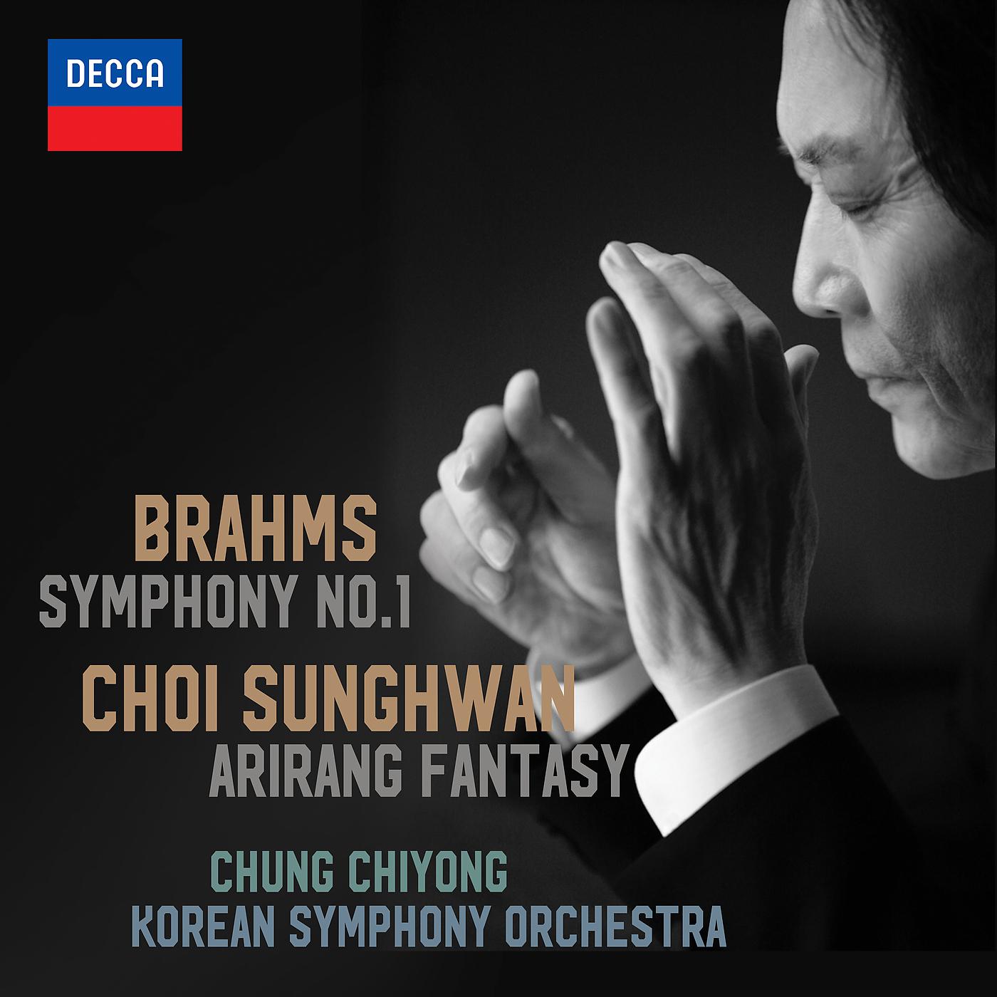 Постер альбома Brahms Symphony No. 1 & Choi Sunghwan Arirang Fantasy