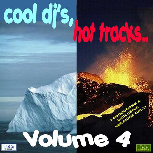 Постер альбома Cool dj's, hot tracks - vol. 4