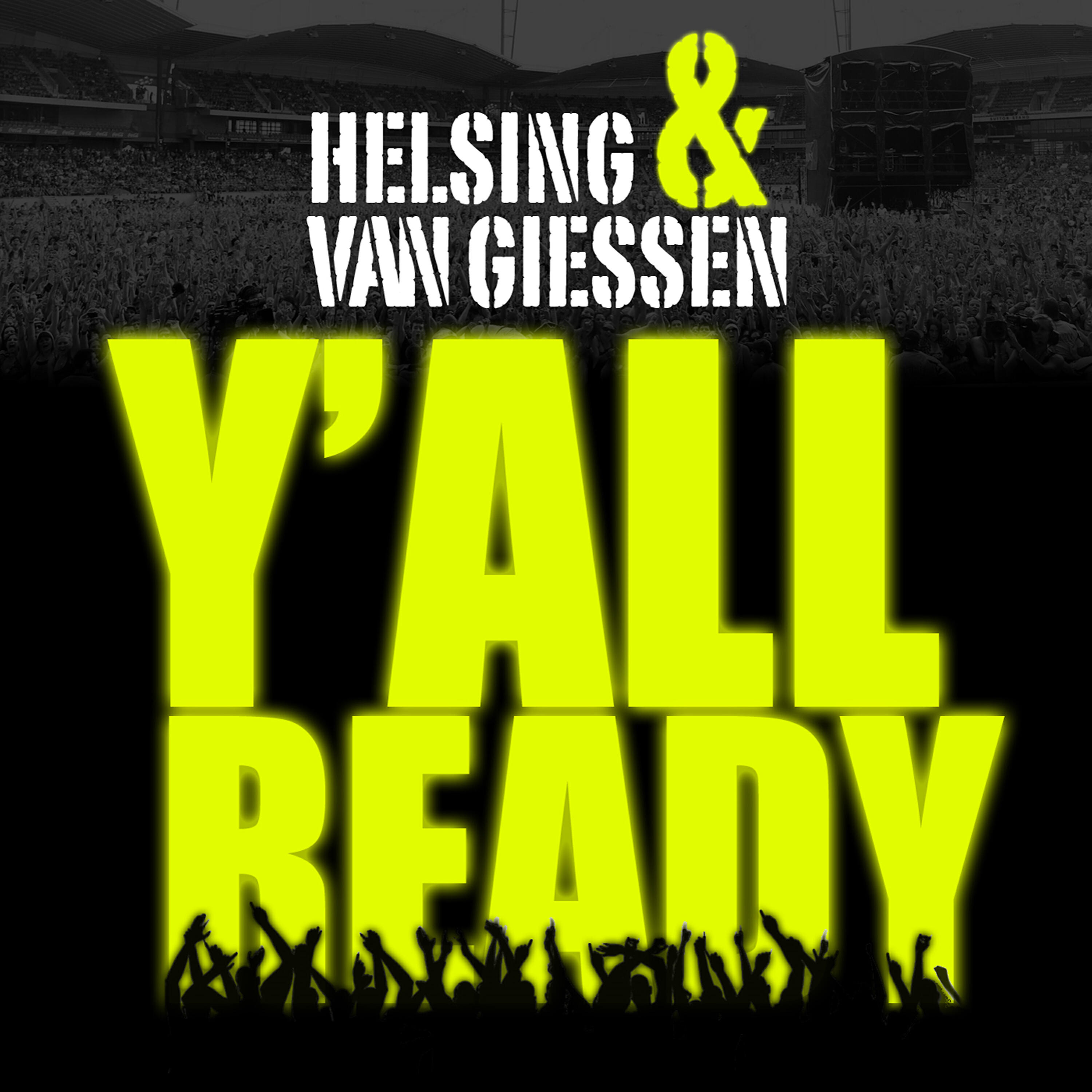 Helsing - Y'all Ready (Radio Anthem Mix)