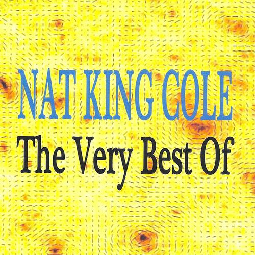 Постер альбома Nat King Cole :The Very Best Of
