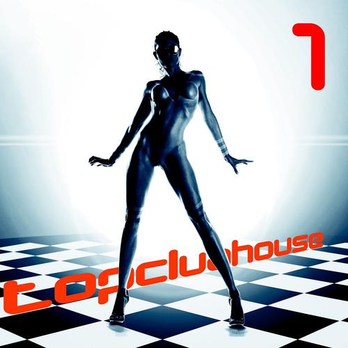 Постер альбома Top Club House, Vol. 1
