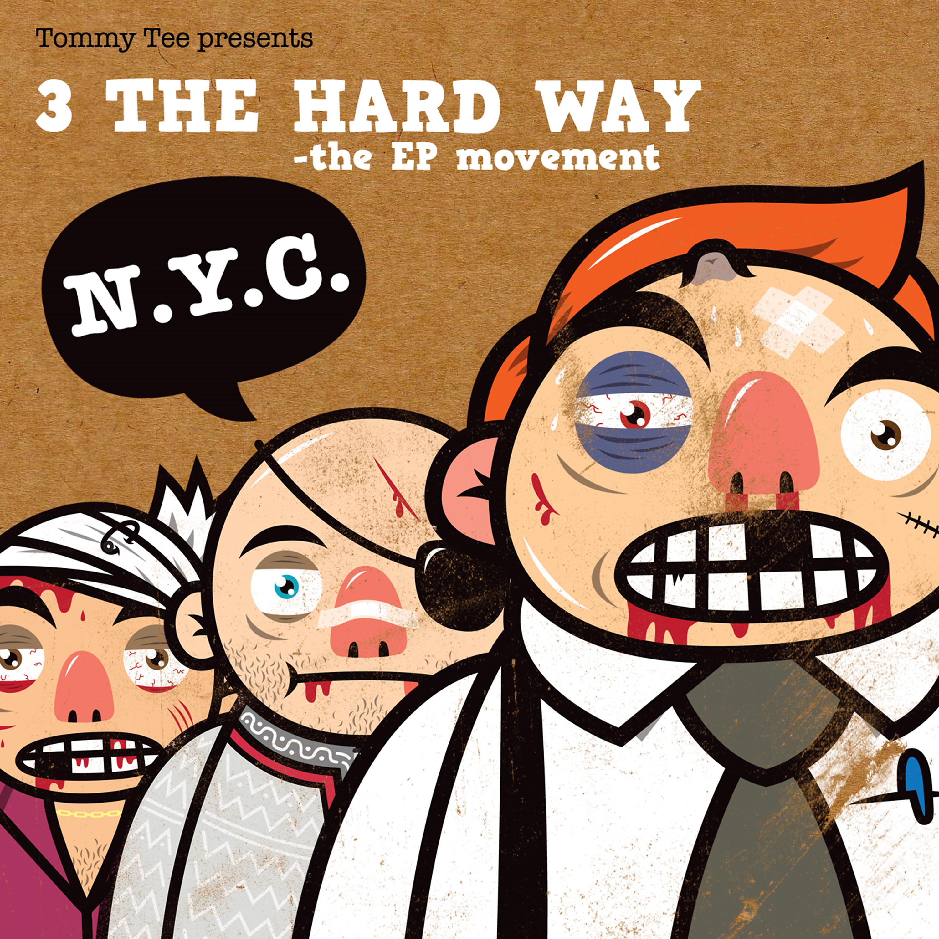 Постер альбома 3 the Hard Way - New York EP