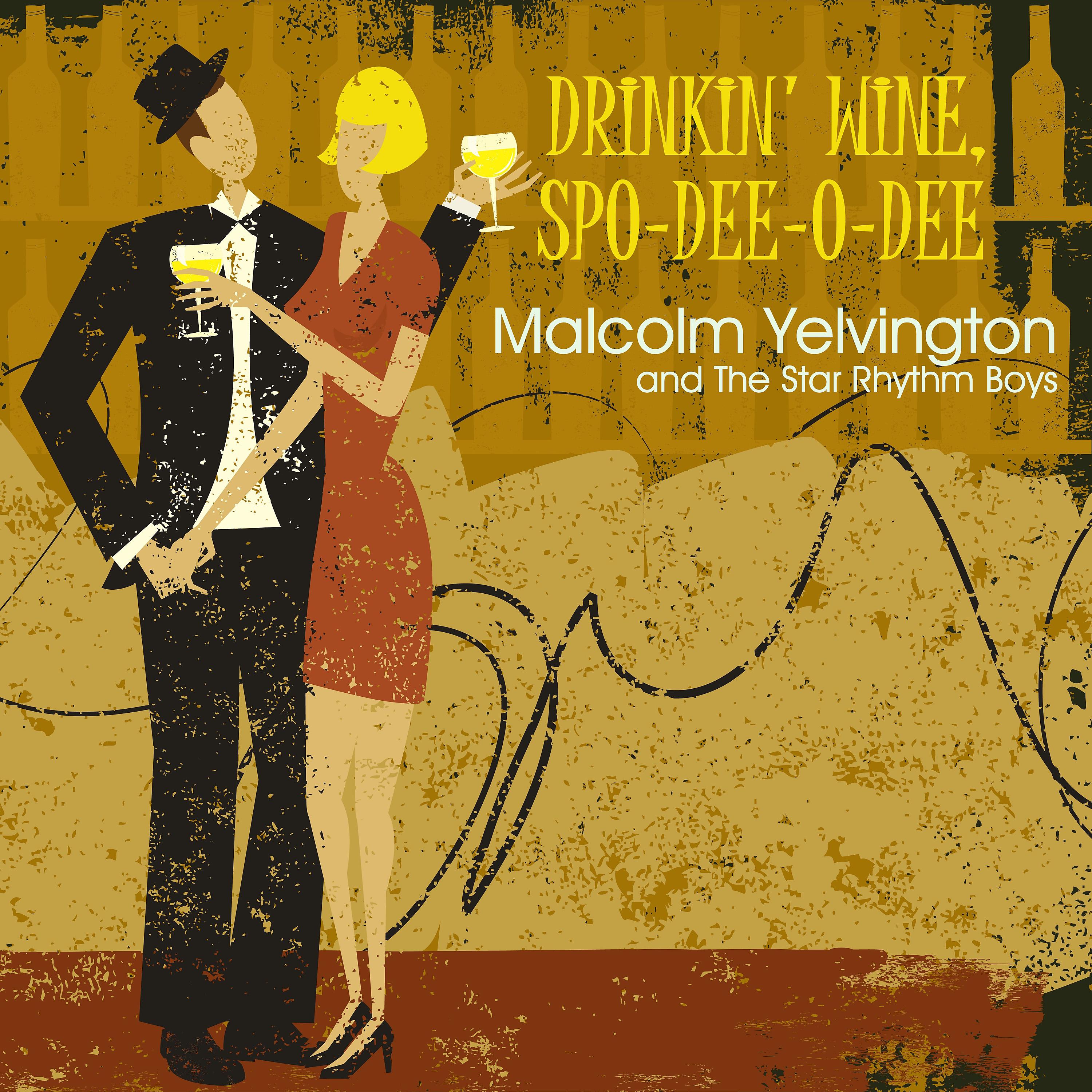 Постер альбома Drinkin' Wine, Spo-Dee-O-Dee