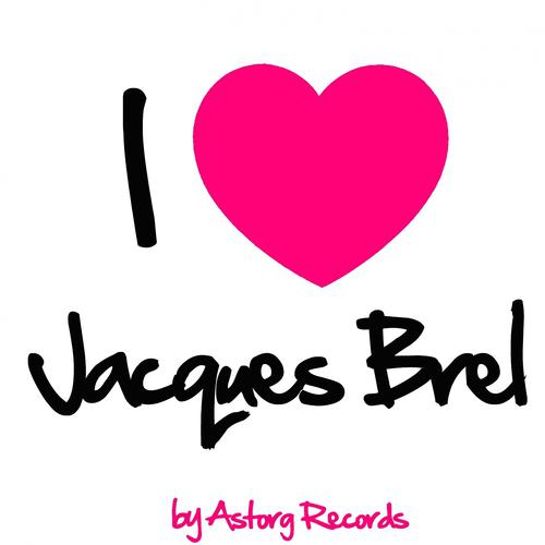 Постер альбома I Love Jacques Brel