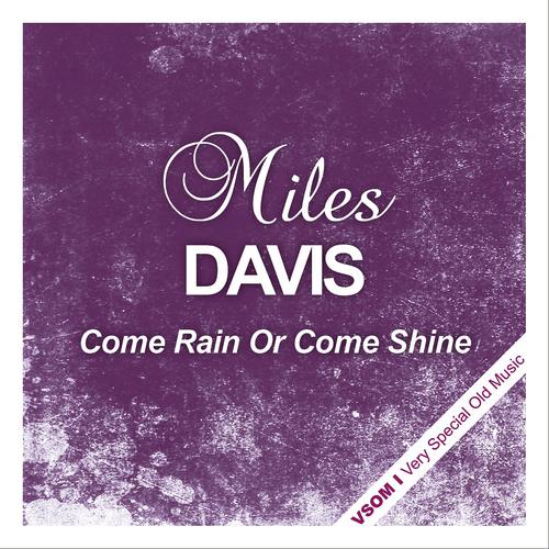 Постер альбома Come Rain or Come Shine