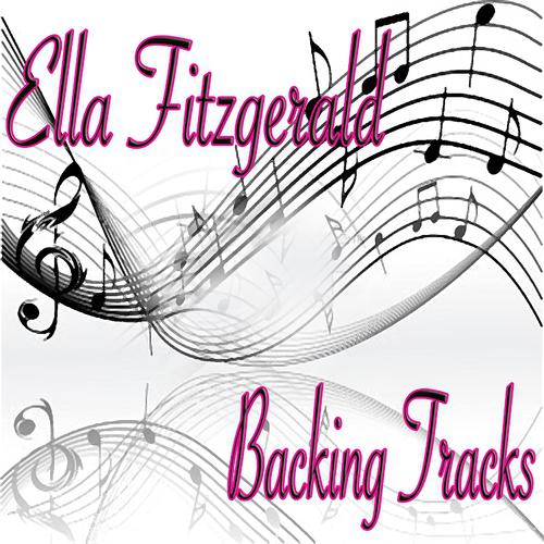 Постер альбома Ella Fitzgerald (Backing Tracks)