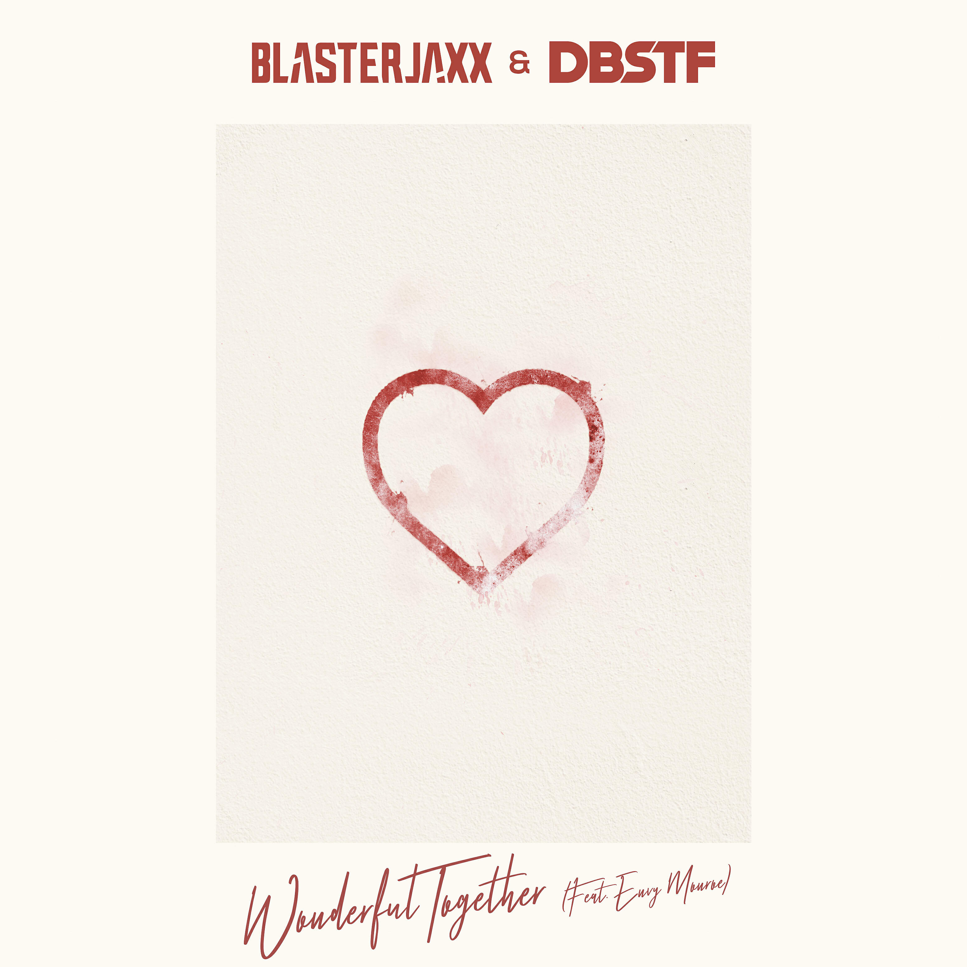 BlasterJaxx - Wonderful Together (feat. Envy Monroe)