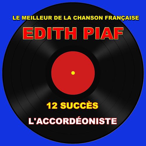 Постер альбома Le meilleur de la chanson française - L'accordéoniste