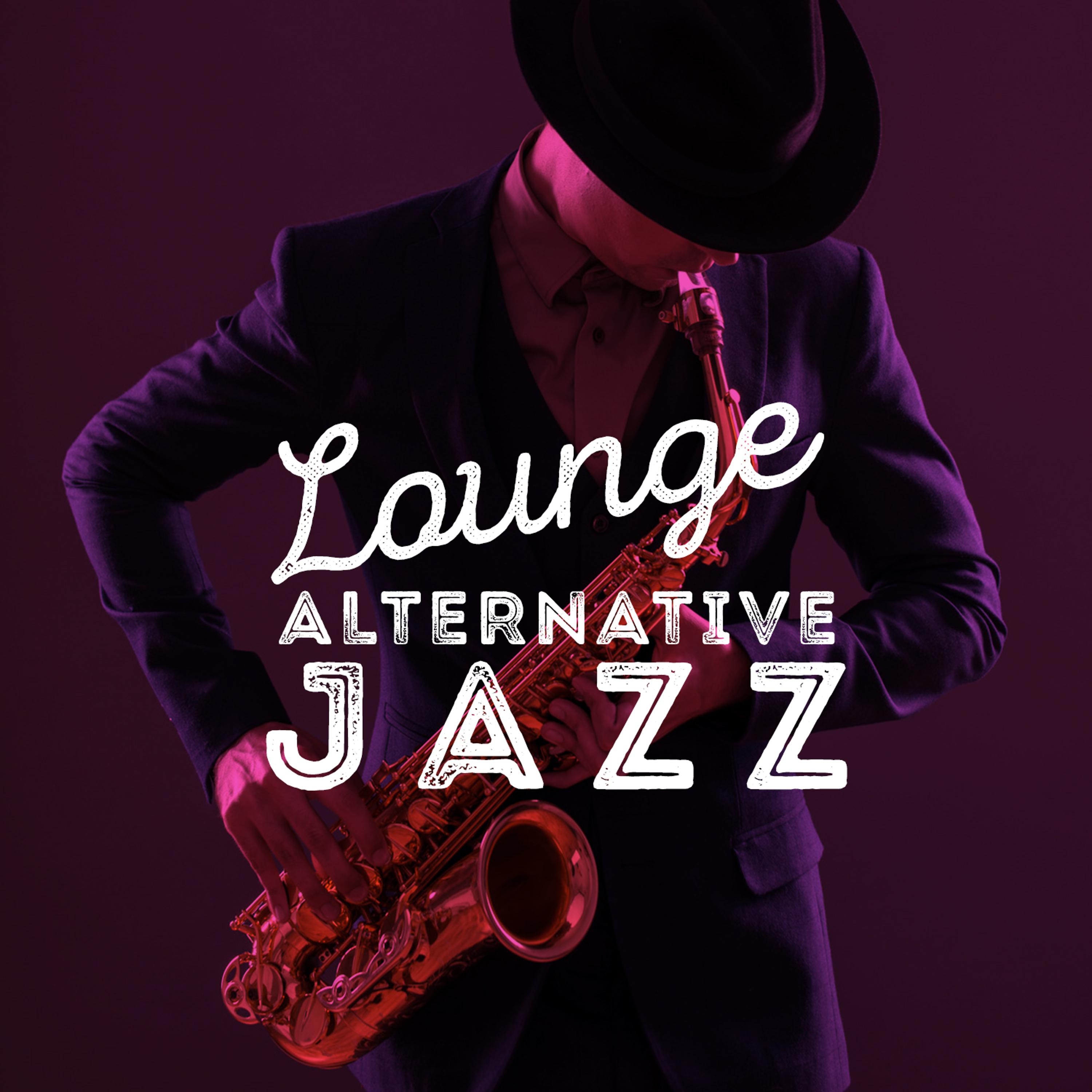 Постер альбома Lounge: Alternative Jazz