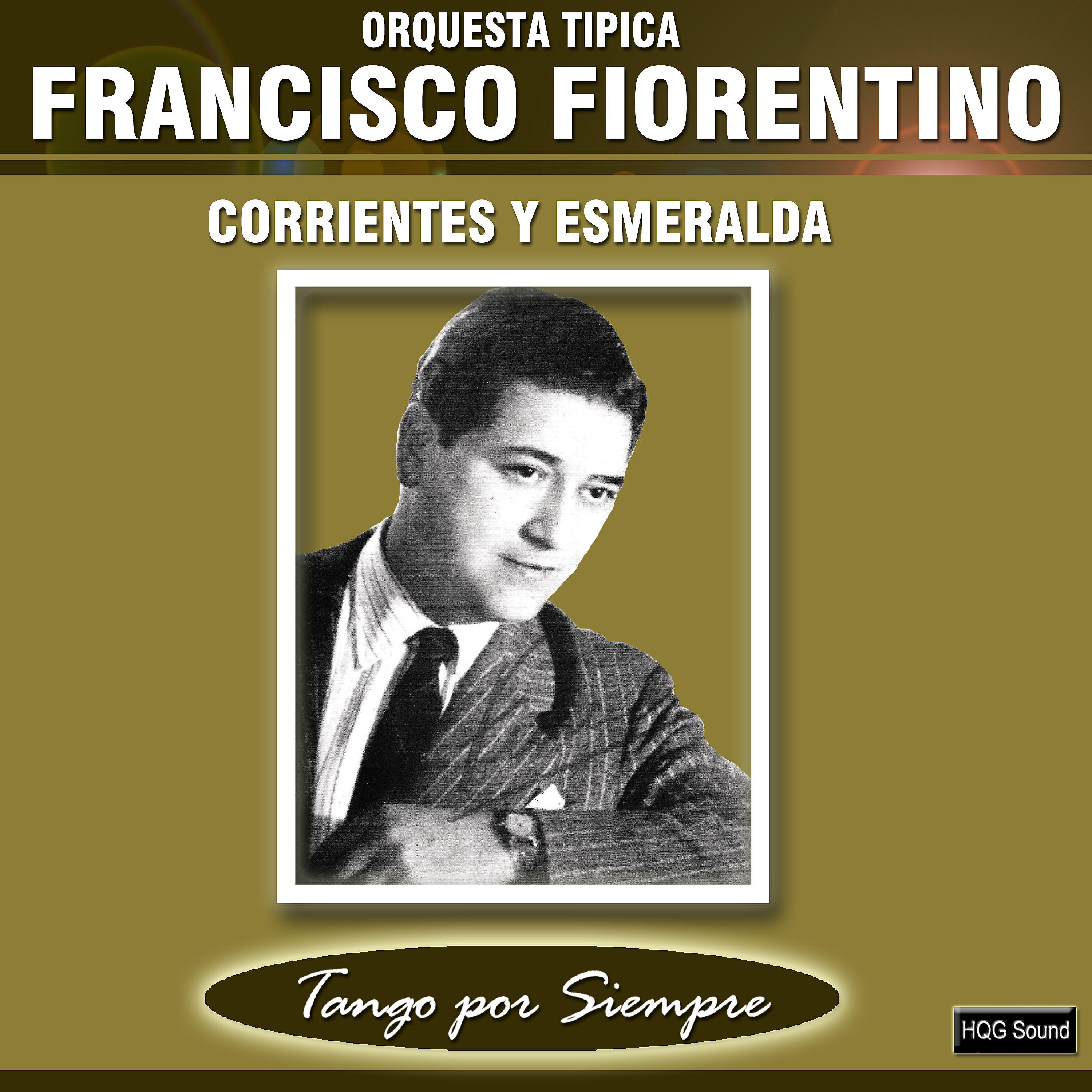 Orquesta Típica Francisco Fiorentino - Otros Tiempos y Otros Hombres