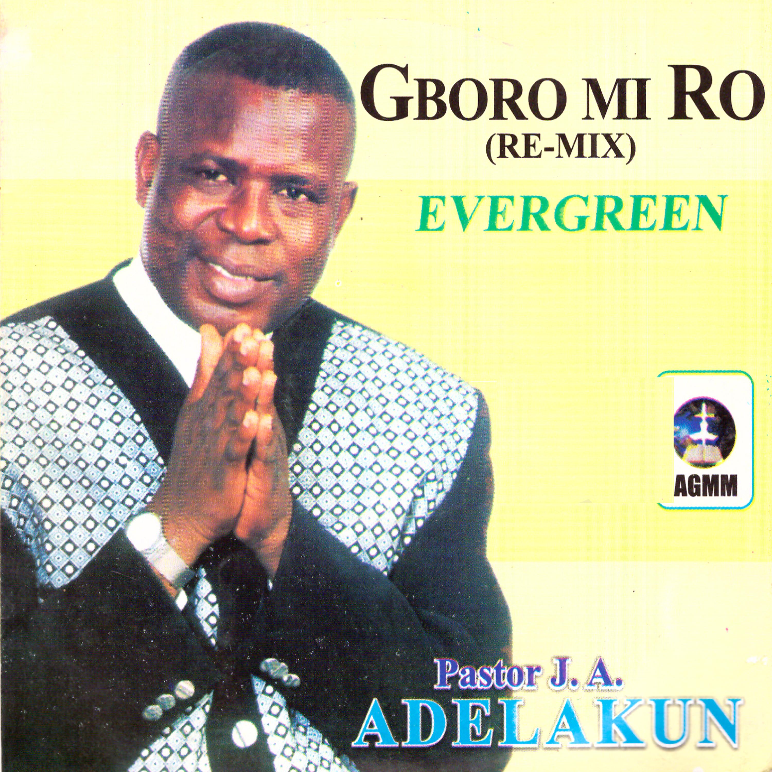 Постер альбома Gboro Mi Ro (Re-Mix) Evergreen