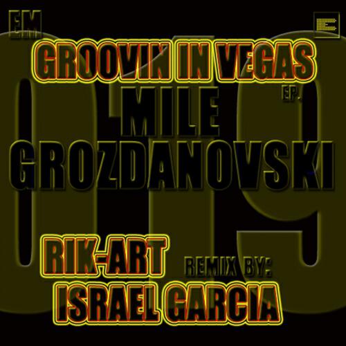 Mile Grozdanovski - Friday Groovin (Rik-Art, Israel Garcia Jackin Remix)