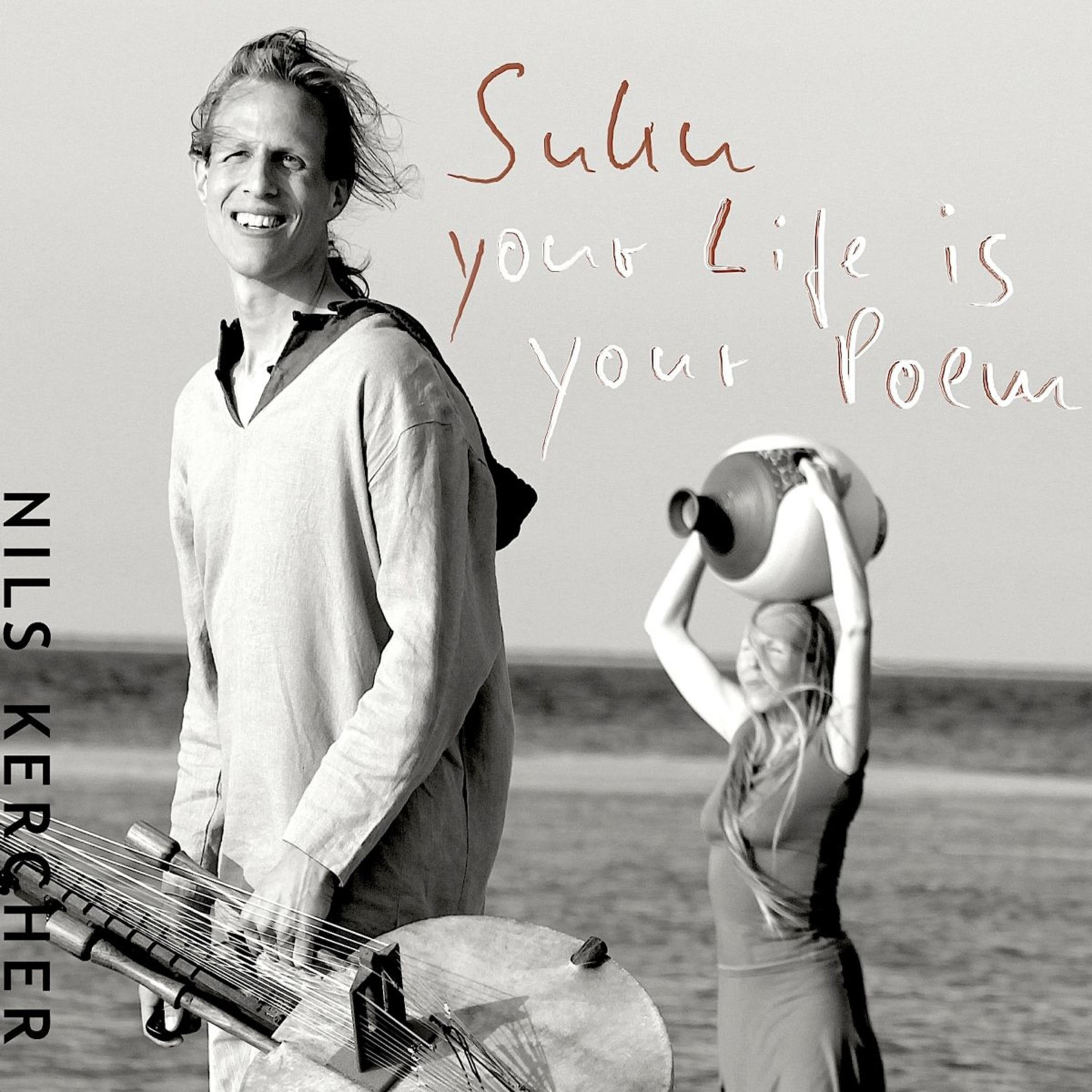 Nils Kercher - Suku - Your Life Is Your Poem
