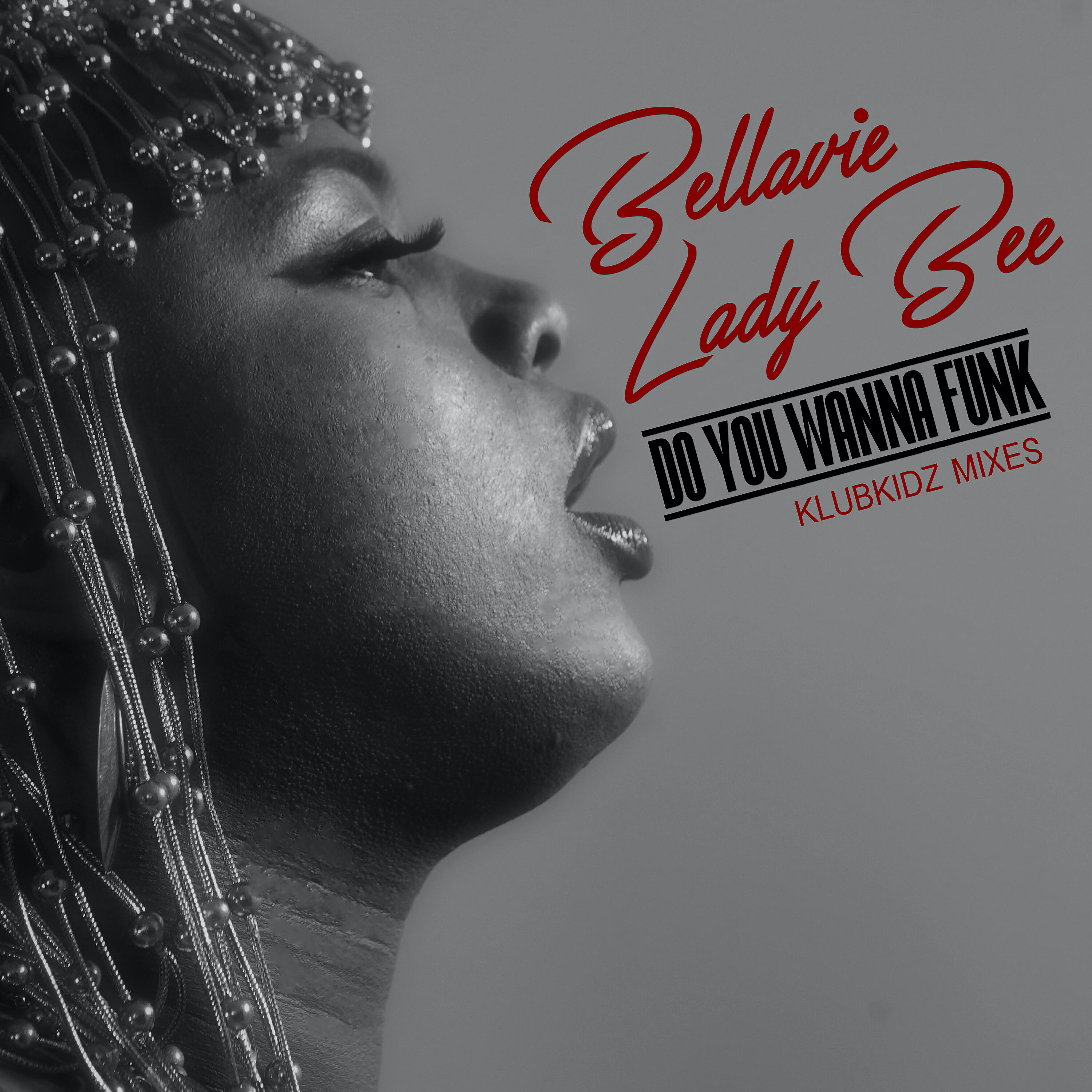 Bellavie Lady Bee - Do You Wanna Funk (Cutmore Instrumental)