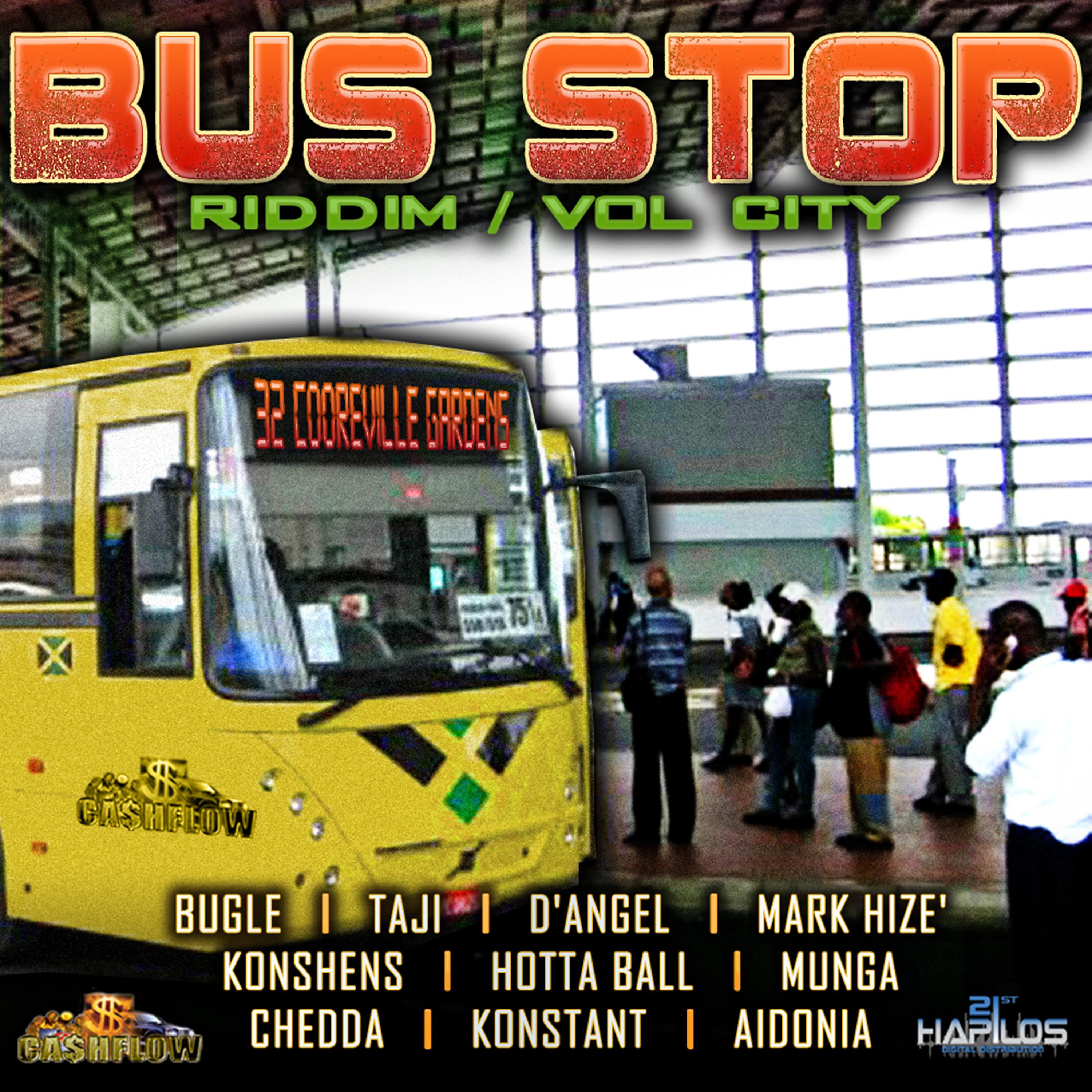 Постер альбома Bus Stop Riddim, Vol. City Stop