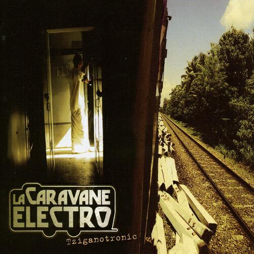 La Caravane Electro - Romane Tzigane