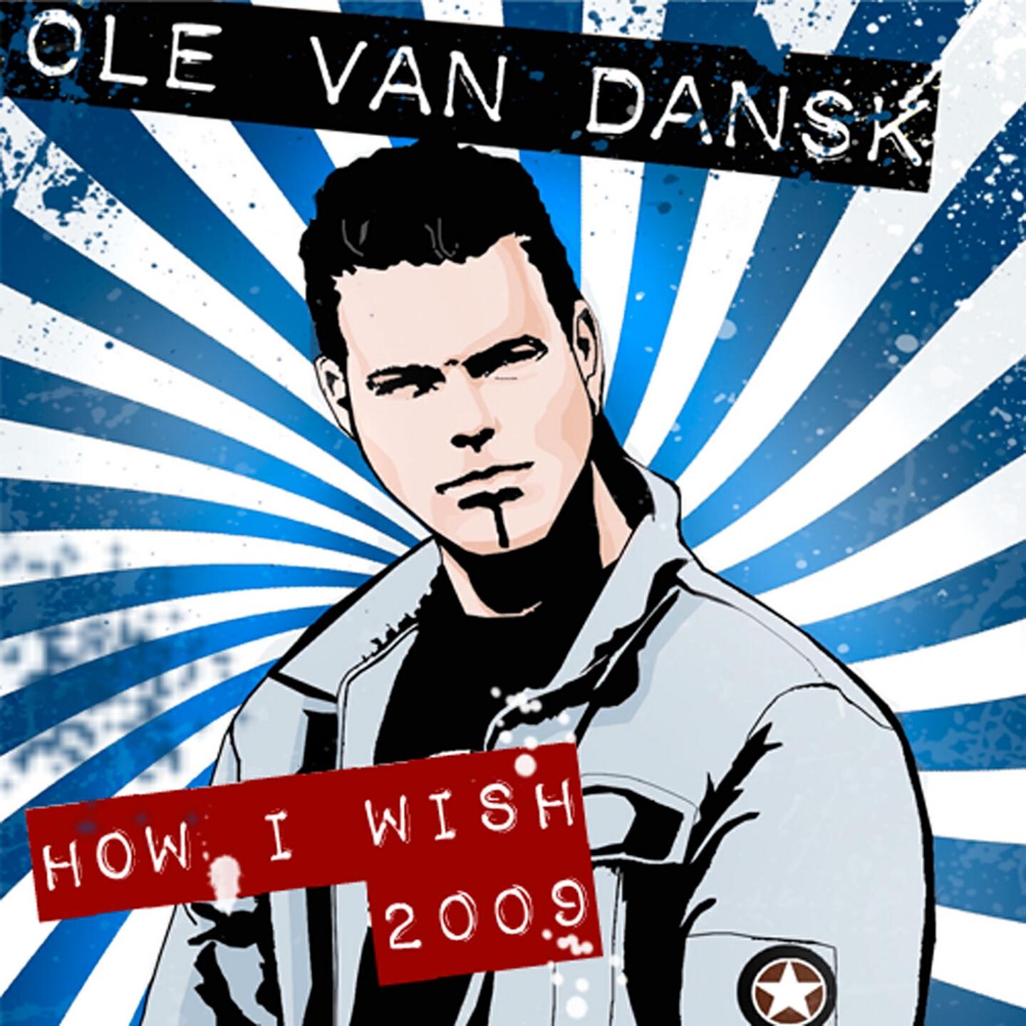 Ole van Dansk - How I Wish 2009 (DJs From Mars Remix)