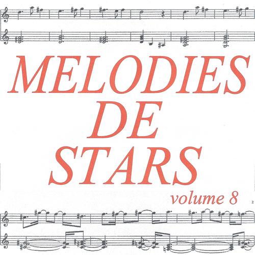 Постер альбома Mélodies de stars volume 8